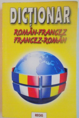 DICTIONAR ROMAN - FRANCEZ, FRANCEZ - ROMAN de ANTON V. IONEL foto