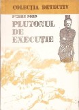 PLUTONUL DE EXECUTIE-PIERRE NORD-353530
