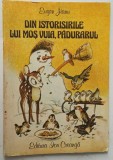 Carte Povesti - Din Istorisirile lui Mos Vuia, Padurarul - 1988