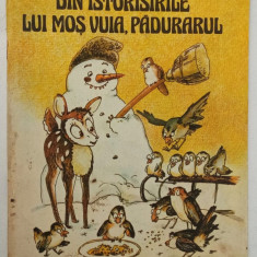 Carte Povesti - Din Istorisirile lui Mos Vuia, Padurarul - 1988