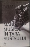 Cumpara ieftin MIRCEA TIBERIAN - MAGISTER MUSICAE IN TARA SURISULUI / SURASULUI (2017) [DEDICATIE / AUTOGRAF]
