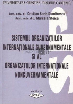 Sistemul organizatiilor internationale guvernamentale/ Cristian Sorin Dumitrescu foto
