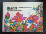 Album decorativ floral - Elena Stănescu-Bătr&icirc;nescu