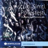 Various - Asculți. Simți. Povestești. Muzica Ta De La Romtelecom, CD
