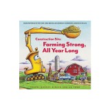 Construction Site: Farming Strong, All Year Long