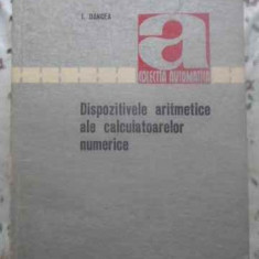 DISPOZITIVELE ARITMETICE ALE CALCULATOARELOR NUMERICE-I. DANCEA