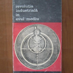 Jean Gimpel - Revolutia industriala in evul mediu