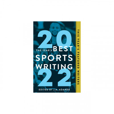 The Year&amp;#039;s Best Sports Writing 2022 foto