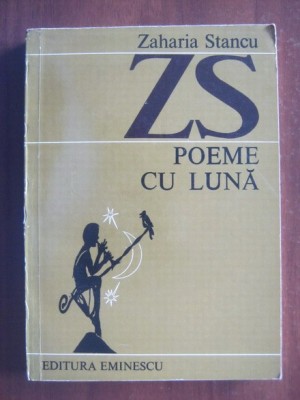 Zaharia Stancu - Poeme cu luna foto