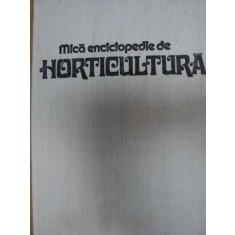 MICA ENCICLOPEDIE DE HORTICULTURA,