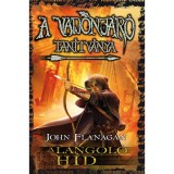 A Vadonj&aacute;r&oacute; tan&iacute;tv&aacute;nya 2. - A l&aacute;ngol&oacute; h&iacute;d - kem&eacute;ny k&ouml;t&eacute;s - John Flanagan