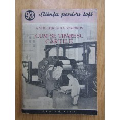Cum se tiparesc cartile - A.M. Iglitki
