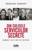 Din culisele serviciilor secrete Serghei Jirnov carte istorie epoca contemporana paperback brosat Corint