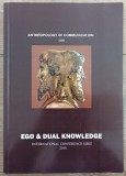 Ego &amp; dual knowledge, international conference Sibiu 2018// Anthropology of Communication 100