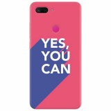 Husa silicon pentru Xiaomi Mi 8 Lite, Yes You Can