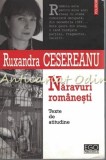 Cumpara ieftin Naravuri Romanesti - Ruxandra Cesereanu, Editura Polirom, 2007, 233 pagini, ISBN 978-973-46-0591-0