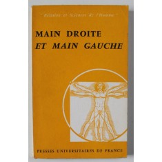 MAIN DROITE ET MAIN GAUCHE , NORME ET LATERALITE par RAOUL KOURILSKY et PIERRE GRAPIN , 1968