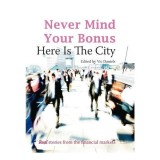 Never Mind Your Bonus