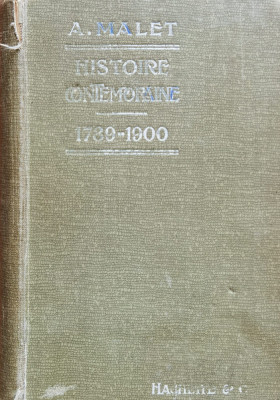 Histoire Contemporaine, 1789 - 1900 - Albert Malet , J20 foto