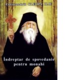 Indreptar de spovedanie pentru monahi - Arhim Ilie Cleopa