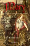 Mary: The Rosary, the Relationship, and Dragons