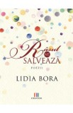 Rasul ne salveaza - Lidia Bora
