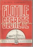 Cumpara ieftin Flotile Secrete - A. Cecil Hampshire, Cozia, 1991, Istorie, 280 pagini, Romana