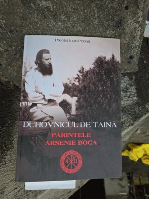 Duhovnicul de taină - Preotul Ioan Peană foto