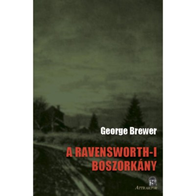 A Ravensworth-i boszork&amp;aacute;ny - George Brewer foto