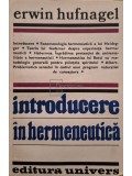 Erwin Hufnagel - Introducere in hermeneutica (Editia: 1981)