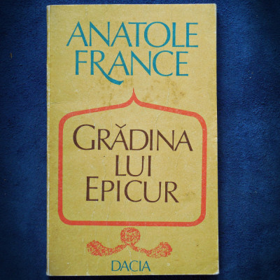 GRADINA LUI EPICUR - ANATOLE FRANCE foto