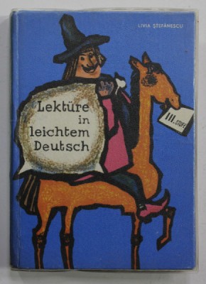 LEKTURE IN LEICHTEN DEUTSCH III. STUFE von LIVIA STEFANESCU , 1968 foto