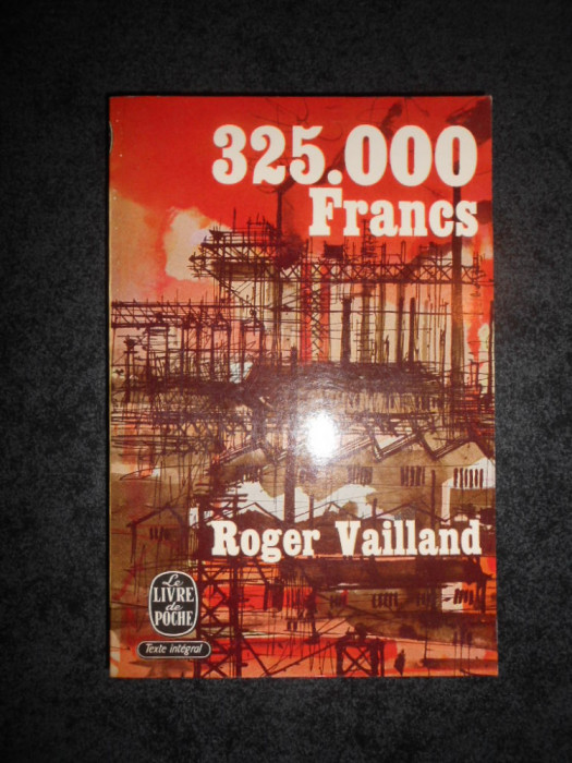 ROGER VAILLAND - 325.000 FRANCS (Le livre de poche)