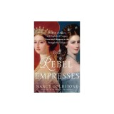 The Rebel Empresses: Elisabeth of Austria and Eug