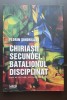 Chiriașii secundei. Batalionul disciplinat - Florin Șindrilaru