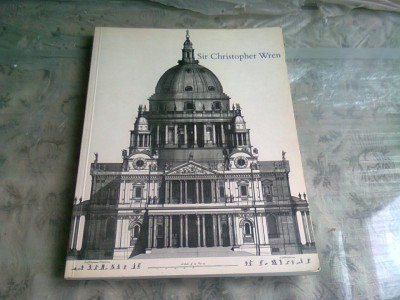 SIR CHRISTOPHER WREN - THE WHITECHAPEL ART GALLERY 1982 (ALBUM, TEXT IN LIMBA ENGLEZA) foto