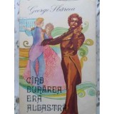 CAND DUNAREA ERA ALBASTRA. POVESTEA VALSULUI VIENEZ SI A FAMILIEI STRAUSS-GEORGE SBARCEA-338265