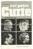 Cei Patru Curie Si Radioactivitatea - E. Cotton