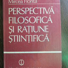 Perspectiva filosofica si ratiune stiintifica Mircea Flonta