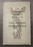 Georges Bastide - Les grands themes moraux de la civilisation occidentale