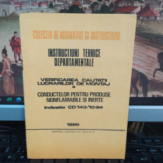 Verificarea calității lucrărilor de montaj a conductelor pentru produse..., 120