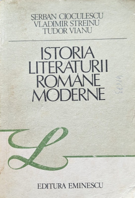Istoria Literaturii Romane Moderne - Serban Cioculescu Vladimir Streinu Tudor Vianu ,559912 foto