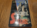 INOCENTII SI BLIDUL SATANEI - Ion Tugui - Editura Sirius, 1994, 285 p.
