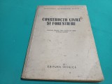 CONSTRUCȚII CIVILE ȘI FORESTIERE * MANUAL ȘCOLI TEHNICE SILVICE * 1952 * 4 2 4