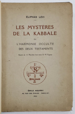 LES MYSTERES DE LA KABBALE OU L &amp;#039;HARMONIE OCCULTE DES DEUX TESTAMENTS par ELIPHAS LEVI , 1920 foto