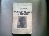NOIRS ET BLANCS EN AFRIQUE - D. WESTERMANN (NEGRI SI ALBI IN AFRICA)