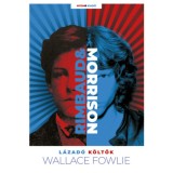 L&aacute;zad&oacute; K&ouml;ltők - Wallace Fowlie