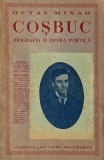 Carte Cosbuc - Biografia si Opera Poetica de Octav Minar, Anticar
