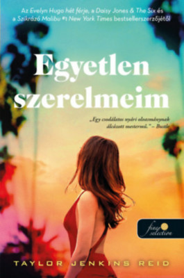 Egyetlen szerelmeim - Taylor Jenkins Reid foto