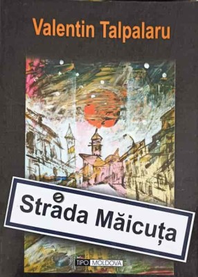 STRADA MAICUTA-VALENTIN TALPALARU-242171 foto
